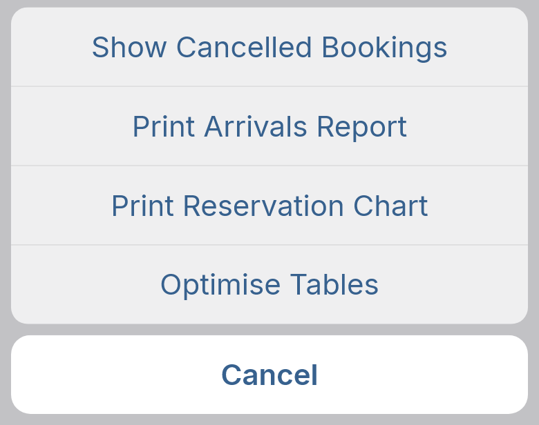 The phone app&rsquo;s menu with Print Reservation Chart between Print Arrivals Report and Optimise Tables.